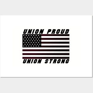 Union Proud - Union Strong Posters and Art